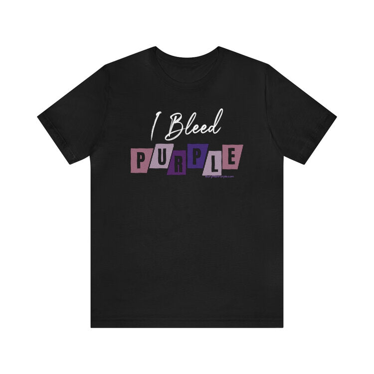 I BLEED PURPLE TEE